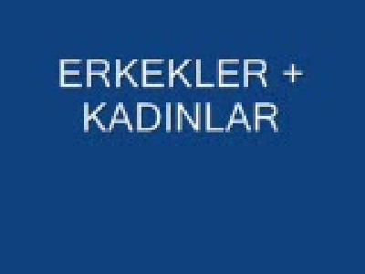 KADINLAR+ERKEKLER