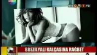 brezilyali kalcasina ragbet artti