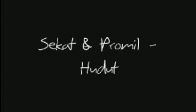 video Sekat & Promil - Hudut