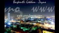 başkentli gökhan - zeyno